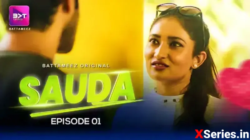 Sauda Episode 1 Battameez (18+ Web Series) » Battameez » webxmaza.org