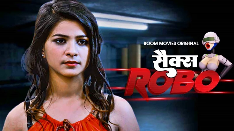 Sax Robbo (18+ Web Series) » Boom Movies » webxmaza.org