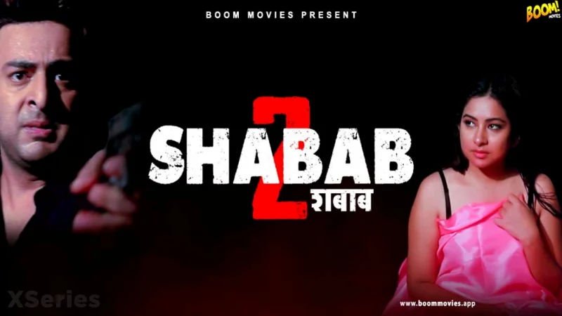 Shabab 2 (18+ Web Series) » Boom Movies » webxmaza.org