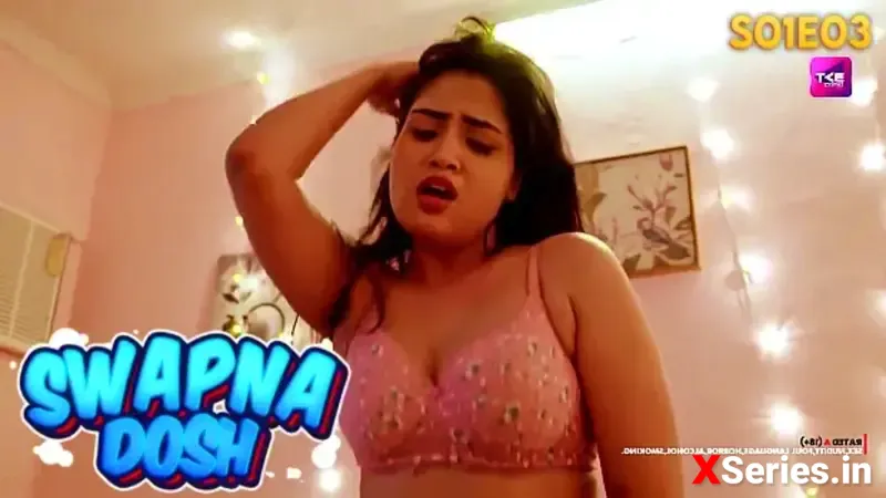Swapna Dosh Episode 3 (18+ Web Series) » Battameez » webxmaza.org
