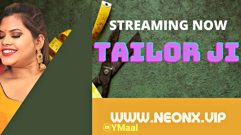 Watch Tailor Ji Uncut Web Series (NEONX) » webxmaza.org