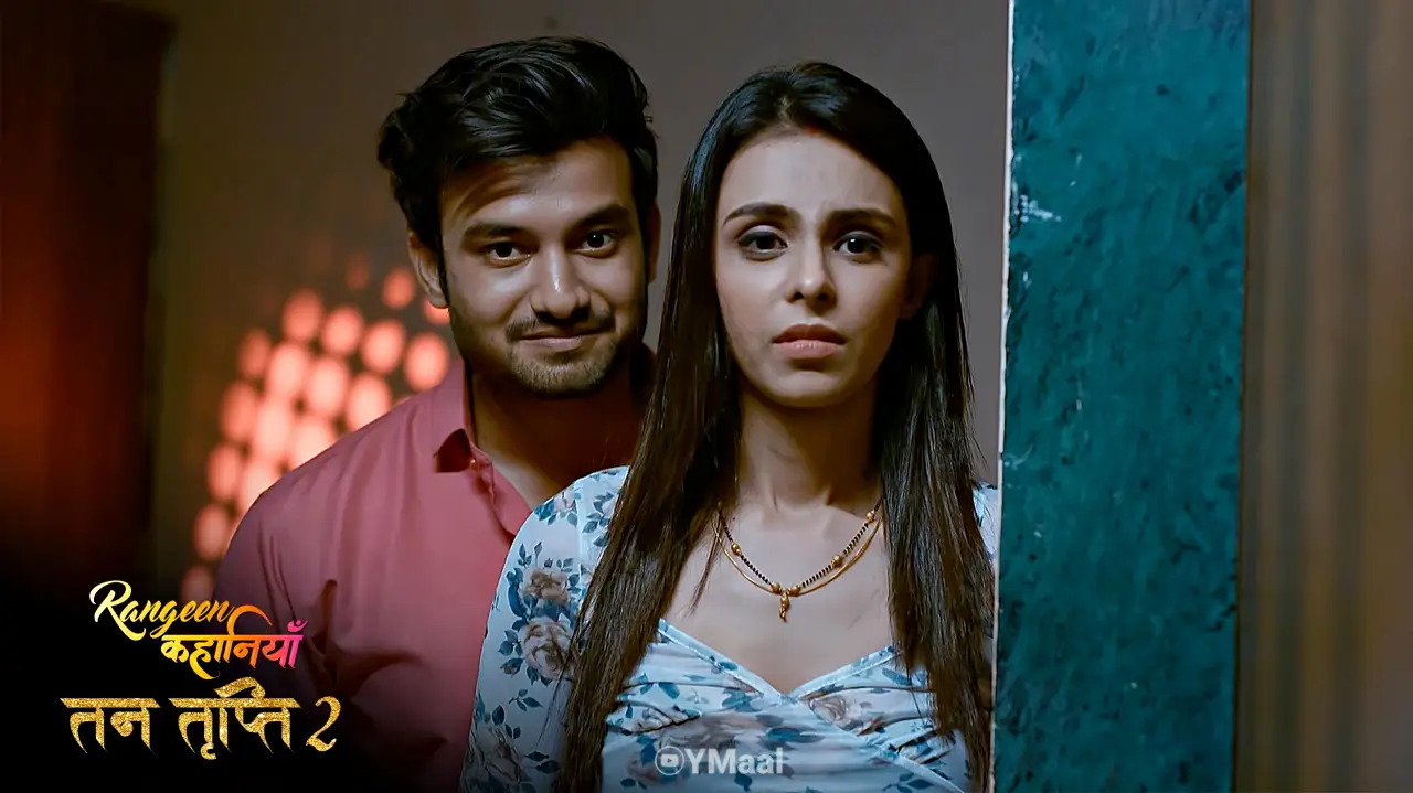 Tan Tripti S2 Episode 4 (18+ Web Series) » ALTT