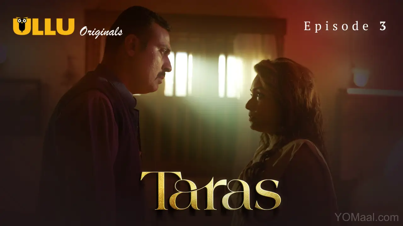Taras Episode 3 (18+ Web Series) » ULLU » webxmaza.org