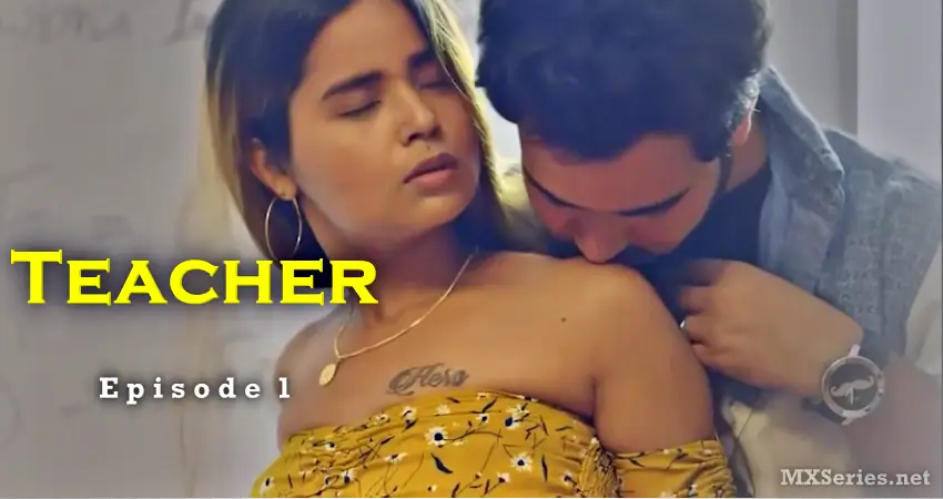 Teacher Digi Movieplex Episode 1 (18+ Web Series) » Digi Movieplex » webxmaza.org
