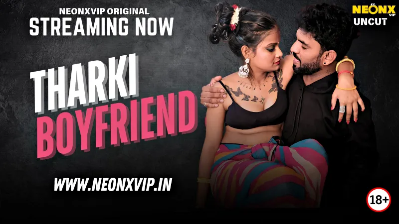 Watch Tharki Boyfriend Uncut Web Series (NEONX) » webxmaza.org