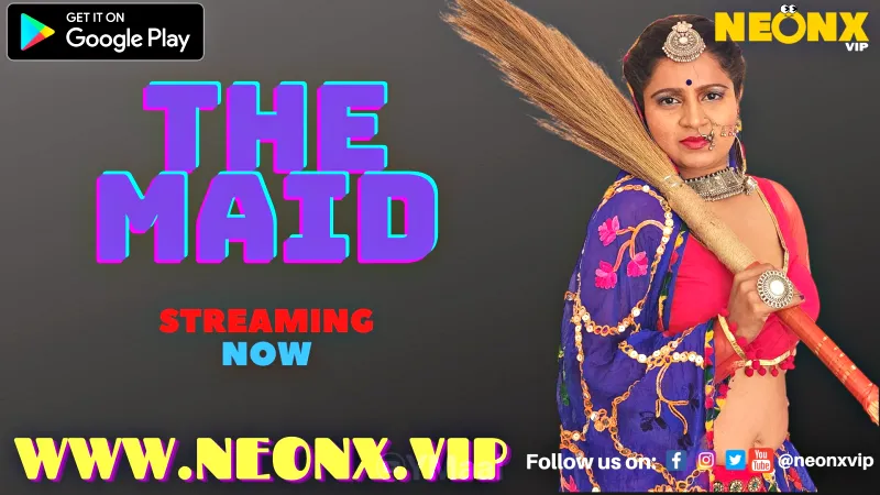 Watch The Maid 1 Uncut Web Series (NEONX) » webxmaza.org