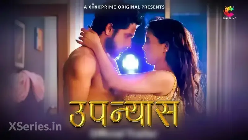 Upanyas (18+ Web Series) » CinePrime » webxmaza.org