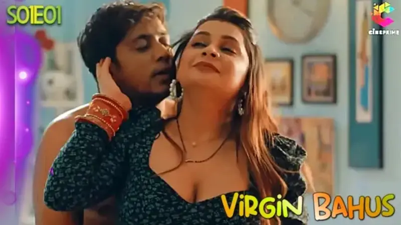Virgin Bahus Episode 1 (18+ Web Series) » CinePrime » webxmaza.org