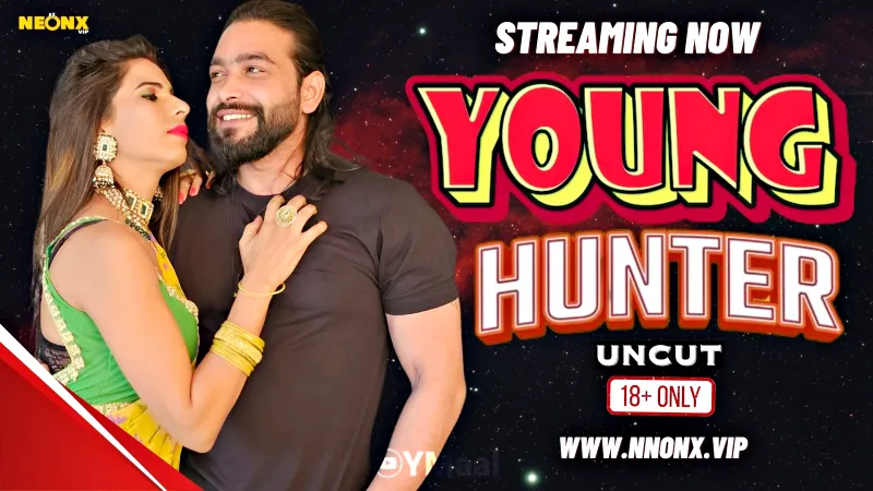 Watch Young Hunter Uncut Web Series (NEONX) » webxmaza.org
